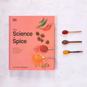 Science of Spice: Understand Flavor, Connections and Revolutionize Your Cooking